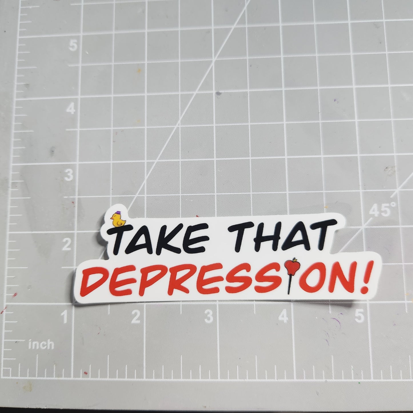 Take That Depression! Sticker