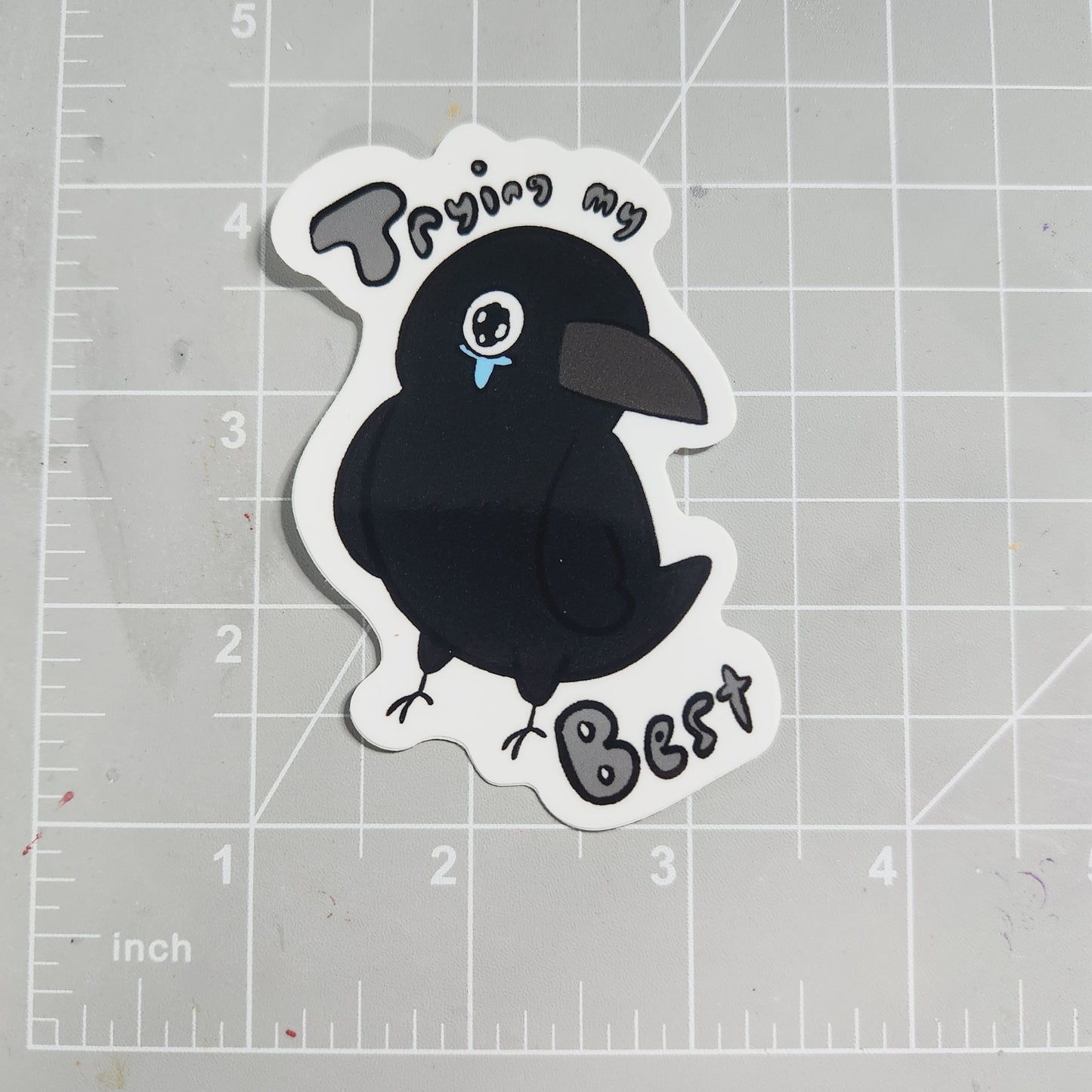 Trying My Best Crow Sticker