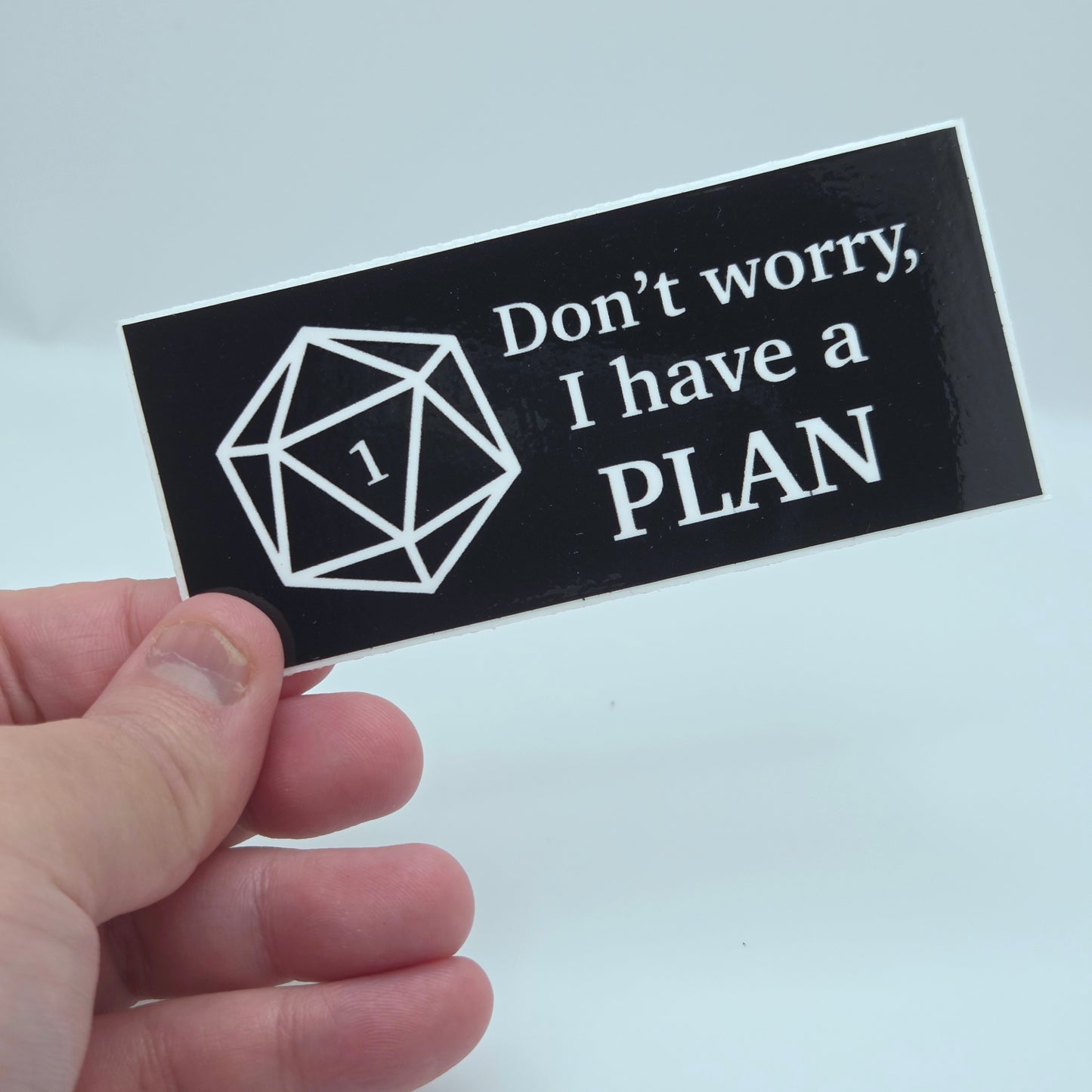 I have a PLAN Sticker